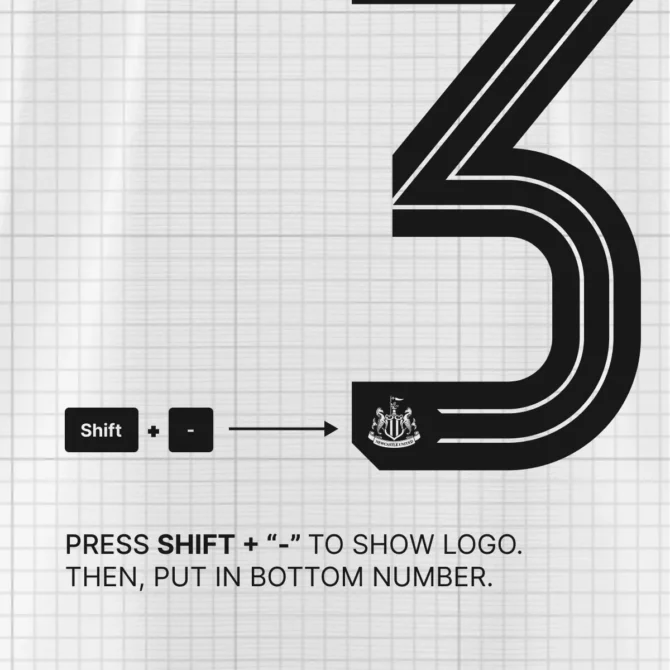 Newcastle United 2025/2026 Font Logo Shortcut Guide – How to reveal club crest inside numbers using SHIFT + '-' command.