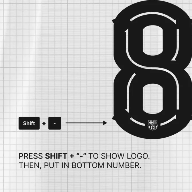 Barcelona 2025/2026 Font Kit – How to Insert Logo Inside Number Tutorial Using Shift + Dash Key.