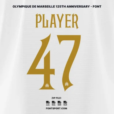 Marseille 125th Anniversary Font Preview – Jersey number ‘47’ and player name design in golden serif font with OM logo for authentic football design kit