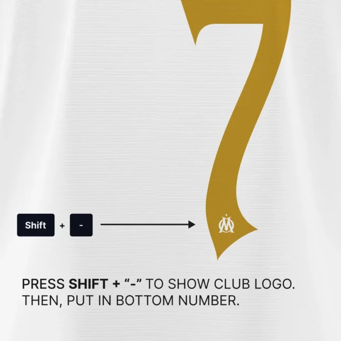 How to use Marseille 125th Font – Press Shift and Minus to reveal Olympique de Marseille logo in jersey number with precise placement instruction