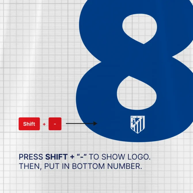 Atletico Madrid UCL and Club World Cup 2025/2026 Font Kit – How to Insert Logo Inside Number Tutorial Using Shift + Dash Key.