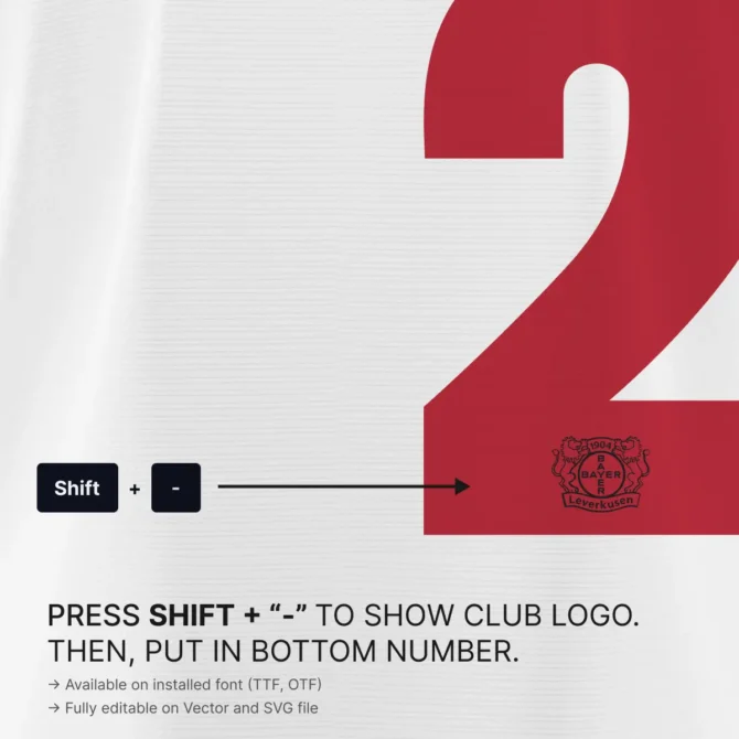 How to type Bayer Leverkusen logo in the 2025/2026 font kit – Press Shift + “-” to show built-in club crest on the bottom of numbers, available in OTF and SVG.