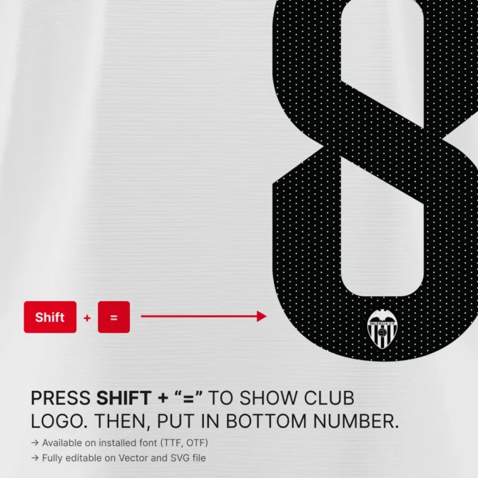 How to activate Valencia club logo on numbers – press Shift and equal key using TTF/OTF font. Editable vector and SVG files included. Font For Jersey tips.