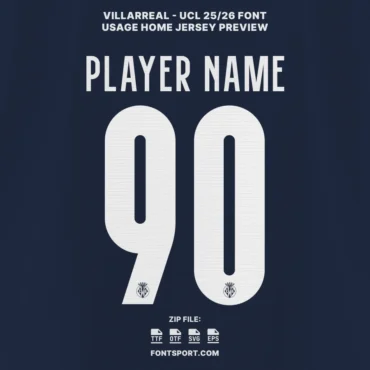Villarreal UCL 2025/2026 Font Kit preview showing official UEFA Champions League jersey typography with player name and number 90, including club crest logo. Villarreal typeface for football kit design and jersey mockups.